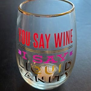 Slant 20oz stemless wine glass-gold accents “you say wine/I say liquid sanity”